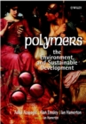 Polymers : The Environment and Sustainable Development - Book