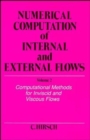 Numerical Computation of Internal and External Flows, Volume 2 : Computational Methods for Inviscid and Viscous Flows - Book