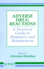 Adverse Drug Reactions : A Practical Guide to Diagnosis and Management - Book