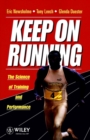 Keep on Running : The Science of Training and Performance - Book