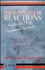 Macromolecular Reactions : Peculiarities, Theory and Experimental Approaches - Book