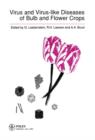 Virus and Virus-Like Diseases of Bulb and Flower Crops - Book