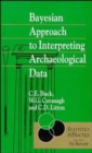 Bayesian Approach to Intrepreting Archaeological Data - Book