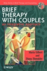 Brief Therapy with Couples : An Integrative Approach - Book