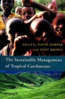 Sustainable Management of Tropical Catchments - Book