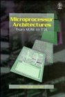 Microprocessor Architectures : From VLIW to TTA - Book
