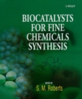 Biocatalysts for Fine Chemicals Synthesis - Book