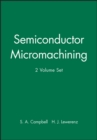 Semiconductor Micromachining : Set - Book