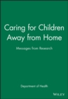 Caring for Children Away from Home : Messages from Research - Book