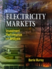 Electricity Markets : Investment, Performance and Analysis - Book