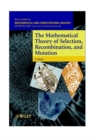 The Mathematical Theory of Selection, Recombination, and Mutation - Book
