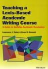 TEACHING A LEXIS-BASED ACADEMIC WRITING COURSE: A GUIDE TO ACADEMIC VOCABULARY - Book