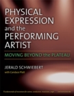 Physical Expression and the Performing Artist : Moving Beyond the Plateau - Book