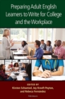 Preparing Adult English Learners to Write for College and the Workplace - Book