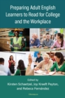 Preparing Adult English Learners to Read for College and the Workplace - Book