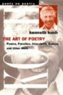 The Art of Poetry : Poems, Plays, Fiction, Interviews and Essays - Book