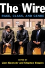 The Wire : Race, Class, and Genre - Book