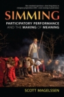 Simming : Participatory Performance and the Making of Meaning - Book