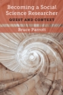 Becoming a Social Science Researcher : Quest and Context - Book
