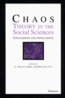 Chaos Theory in the Social Sciences : Foundations and Applications - Book