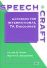 Speechcraft : Workbook for International TA Discourse - Book