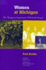 Women at Michigan : The Dangerous Experiment, 1870s to the Present - Book