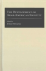 The Development of Arab-American Identity - Book