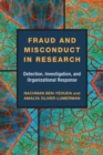 Fraud and Misconduct in Research : Detection, Investigation, and Organizational Response - Book
