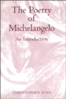 The Poetry of Michelangelo : An Introduction - Book