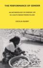 The Performance of Gender : An Anthropology of Everyday Life in a South Indian Fishing Village - Book
