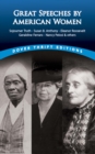 Great Speeches by American Women : Sojourner Truth, Susan B. Anthony, Eleanor Roosevelt, Geraldine Ferraro, Nancy Pelosi & others - eBook
