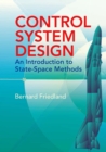 Control System Design : An Introduction to State-Space Methods - eBook
