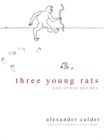 Three Young Rats and Other Rhymes - eBook