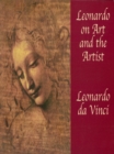 Leonardo on Art and the Artist - eBook