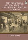 The 1912 and 1915 Gustav Stickley Craftsman Furniture Catalogs - eBook