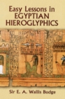 Easy Lessons in Egyptian Hieroglyphics - eBook