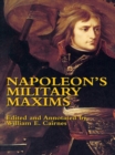 Napoleon's Military Maxims - eBook