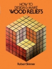 How to Design and Make Wood Reliefs - eBook