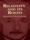Relativity and Its Roots - eBook