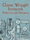Classic Wrought Ironwork Patterns and Designs - eBook