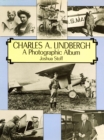 Charles A. Lindbergh : The Life of the "Lone Eagle" in Photographs - eBook