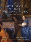 My Ladye Nevells Booke of Virginal Music - eBook