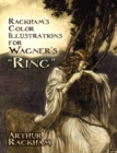 Rackham'S Color Illustrations for Wagner's "Ring - Book
