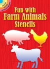 Fun with Stencils : Farm Animals - Book