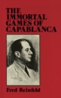 The Immortal Games of Capablanca - Book