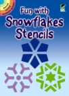 Fun with Stencils : Snowflakes - Book