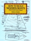 How to Build Wooden Boats : With 16 Small-Boat Designs - Book