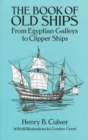 The Book of Old Ships : From Egyptian Galleys to Clipper Ships - Book