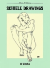 Schiele Drawings : 44 Works - Book