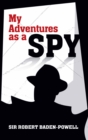 My Adventures as a Spy - eBook